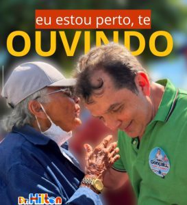 Dr. Hilton Gonçalo reforça compromisso com a população e destaca política baseada na proximidade e no diálogo