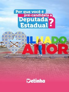 Meu lugar é aqui no Maranhão”, afirma Detinha ao reafirmar pré-candidatura a deputada estadual